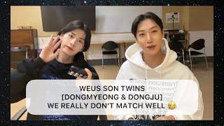 ENG WEUS Son Twins -  Dongmyeong & Dongju We Really Don’t Match Well