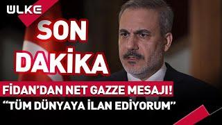 #SONDAKİKA Bakan Hakan Fidandan Çok Net Gazze Mesajı “Tüm Dünyaya Bir Kez Daha İlan Ediyoruz”