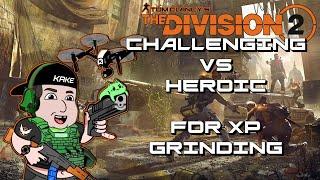 Challenging vs Heroic The Division 2  Is it worth the hassle? Gameplay Time and Reward Comparison