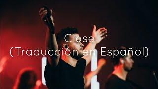 Hillsong Young & Free - Close Traducción en Español