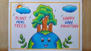 Van Mahotsav drawing easy Van Mahotsav Poster drawing Save Earth poster Save Environment Poster