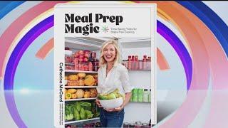 Cookbook author shares some time-saving meal prep tips