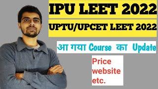 IPU LEETUPCETUPTU LEET- 2022 New Course Update Aimers