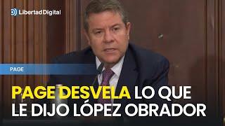 Page desvela lo que le dijo López Obrador Odia a los españoles odia a España