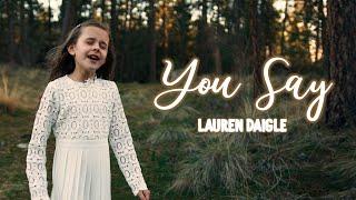 You Say - The Crosby Family Lauren Daigle Cover