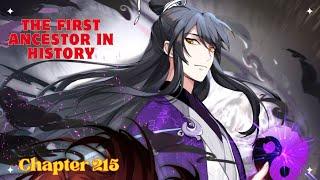 The First Ancestor In History  Chapter 215  English