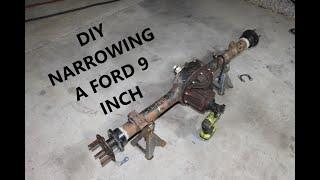 DIY NARROWING A FORD 9 INCH