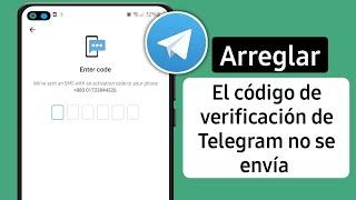 Código de verificación de telegram no recibido - Problema resuelto 2023