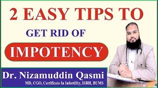 2 EASY Tips to Cure IMPOTENCE by Dr. Nizamuddin Qasmi