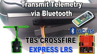 How to Using Bluetooth to Transmit Telemetry TBS Crossfire & ExpressLRS