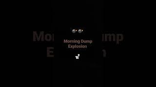 Morning Dump Explosion   #shorts #fart #poop