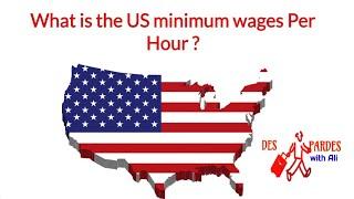 What is the US minimum wages Per Hour ?USA minimum Salary Rate?