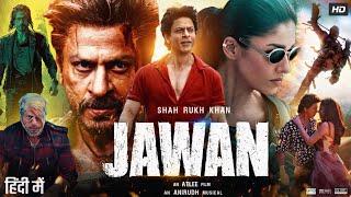 Jawan Full Movie  Shah Rukh Khan  Nayanthara  Vijay Sethupathi  Sunil Grover  Review & Facts HD