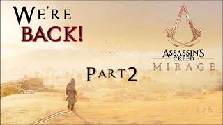Assassins Creed Mirage - Part 2 - Were BACK BABY  Gameplay with full commentary.