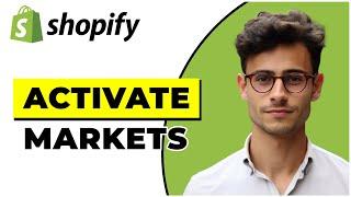 How To Activate International Market In Shopify 2024