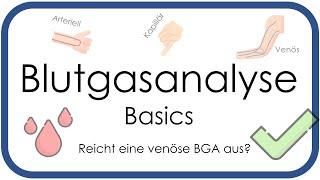 Blutgasanalyse BGA Basics - Überblick arteriell venös kapillär - Teil 1