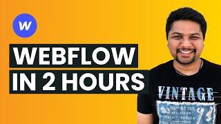 Webflow Crash Course 2024  Webflow Beginner Tutorial