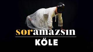 Soramazsın Köle  146. Bölüm