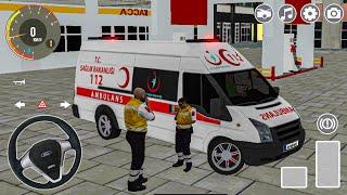 Ambulans 112 ACİL Sürüş Simülatörü Oyunu  Türk Ambulans Oyunu #6 - Best Android Gameplay