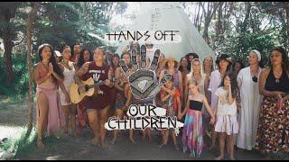 Hands off our Children Music Video