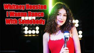 I Wanna Dance With Somebody Whitney Houston Cover by Beatrice Florea