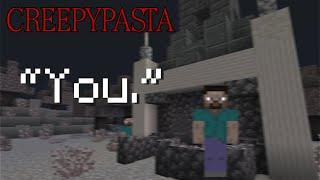 Minecraft CREEPYPASTA You.