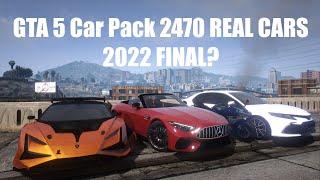 GTA 5 Car Pack 2470 REAL CARS 2022 FINAL?