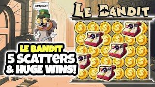 Le Bandit - 5 Scatters and HUGE WINS