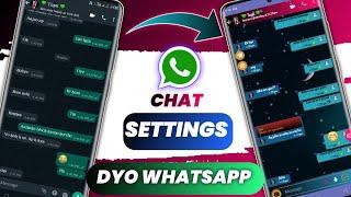 Dyo Whatsapp Chat Settings  Whatsapp Features  Dyowa  Debjyoti Das