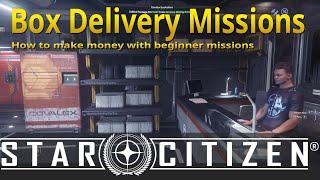 How to make money with Box Delivery Missions in Star Citizen 3.22 - Not only a Beginners Mission