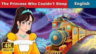 The Princess Who Couldnt Sleep  Stories for Teenagers  @EnglishFairyTales