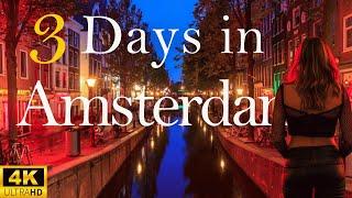 How to Spend 3 Days in AMSTERDAM Netherlands  Travel Itinerary
