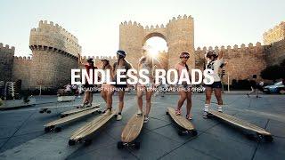 ENDLESS ROADS complete movie with Longboard Girls Crew