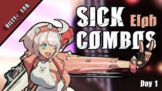 SICK ELPHELT VALENTINE COMBOS - GUILTY GEAR STRIVE