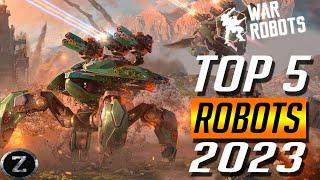 War Robots TOP 5 Best Robots 2023 & Best Titan  War Robots Guide  Update 9.0
