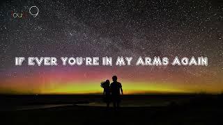 If Ever Youre In My Arms Again Lyrics - Johann Mendoza and Kim Molina