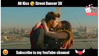 Street Dancer 3D All kiss  All Liplock Kisses Street Dancer 3D Varun Dhawan and Shraddha Kapoor ️
