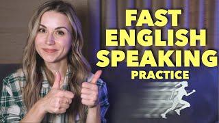 Fast English Speaking Practice