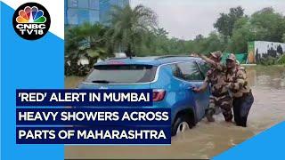 Mumbai Rains Red Alert In Mumbai City & Suburbs  Heavy Showers In Parts Of Maharashtra  CNBC TV18