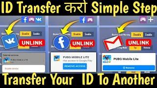 Pubg Mobile Lite ID Transfer Kaise Kare  How To Unlink FB Gmail VK In Pubg Mobile Lite 