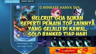 Helcrut gua bukan seperti pemain top lainnya yang selalu didampingi soloRANKED