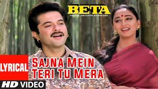 Sajna Mein Teri Tu Mera Lyrical Video Song  Beta  Anuradha Paudwal Udit Narayan  Anil Madhuri