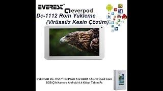 Everpad Dc-1112 Rom Yükleme %Kesin Çözüm Virüssüz