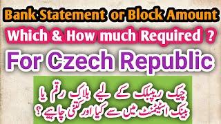 Bank Statement or Block amount for Czech Republic  How much balance Should be in bank  duration?