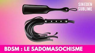 #91 - BDSM  Le sadomasochisme