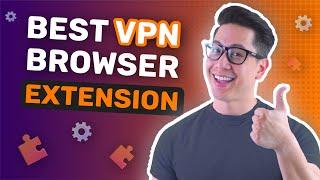 Best VPN browser extensions in 2022  CHECK THIS OUT