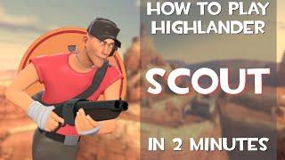 The Basics of Highlander SCOUT in 2 minutes