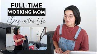 Full Day in the Life of a Working Mom  Realistic Work from Home Routine