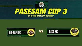 AR RAFI FC VS ADS FC  B1 8 BESAR PASESAM CUP 3 TAHUN 20W4