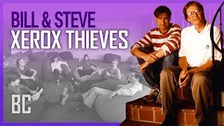The Xerox Thieves Steve Jobs & Bill Gates